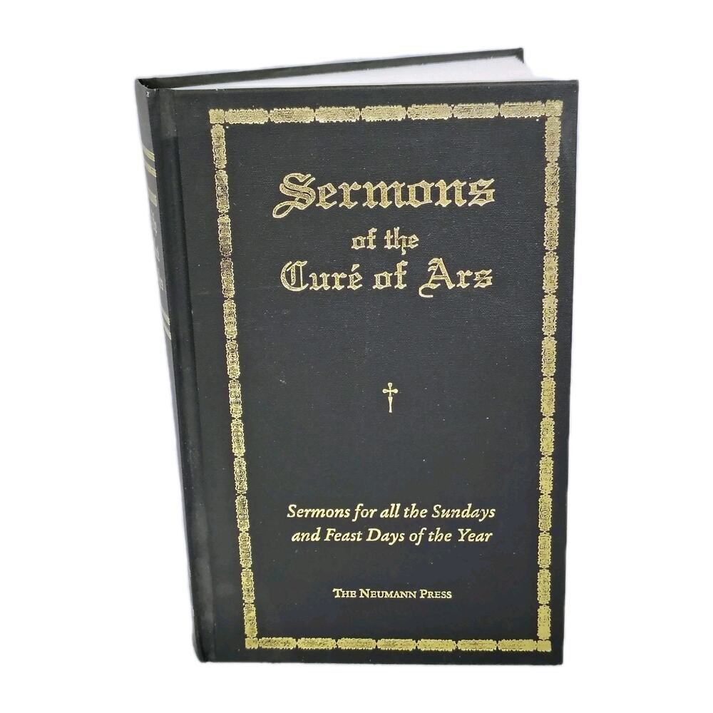Sermons of the Curé of Ars Sundays Feast Days Of Year Jean Vianney Catholic Book